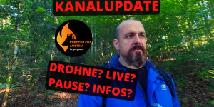 Beitragsbild des Blogbeitrags Prepper Fox Austria – Zeitprobleme, Änderungen, Drohne geschrottet, wie gehts weiter?