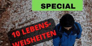 Beitragsbild des Blogbeitrags 15000 Abo Special – Meine 10 wichtigsten Lebensweisheiten + Geschenke für euch!