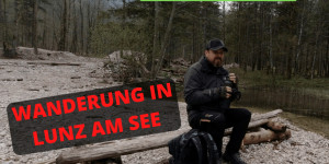Beitragsbild des Blogbeitrags Outdoor – Wanderung in Lunz am See, ein weiterer Bugoutort? 4K