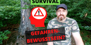 Beitragsbild des Blogbeitrags Survival – Gefahren bewusst wahrnehmen und respektieren?