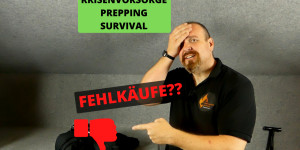 Beitragsbild des Blogbeitrags Krisenvorsorge – Prepping – Survival – Outdoor? Ja, es gibt auch Fehlkäufe  