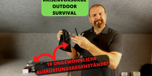 Beitragsbild des Blogbeitrags Krisenvorsorge – Outdoor – Survival – 10 ungewöhnliche Ausrüstungsgegenstände  