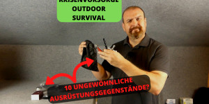 Beitragsbild des Blogbeitrags Krisenvorsorge – Outdoor – Survival – 10 ungewöhnliche Ausrüstungsgegenstände