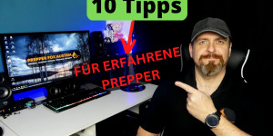 Beitragsbild des Blogbeitrags Krisenvorsorge – 10 Tipps für erfahrene Prepper!  