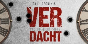Beitragsbild des Blogbeitrags Hörprobe zum Roman VERDACHT