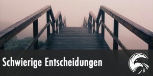 Beitragsbild des Blogbeitrags Schwierige Entscheidungen: warum du niemals bereit sein wirst (und was ein Buch damit zu tun hat)