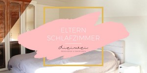 Beitragsbild des Blogbeitrags Schlafzimmer vorher nachher