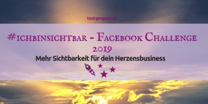 Beitragsbild des Blogbeitrags #ichbinsichtbar – die Facebook Reichweiten-Challenge 2019