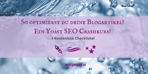 Beitragsbild des Blogbeitrags SEO – Crashkurs: Deine Blogartikel mit Yoast SEO optimieren
