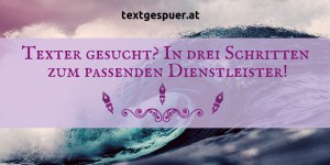 Beitragsbild des Blogbeitrags Texter gesucht? So findest du deine passende Dienstleisterin!