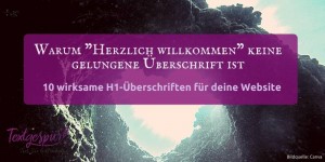 Beitragsbild des Blogbeitrags H1-Überschrift: 10 Alternativen zu „Herzlich willkommen“ 