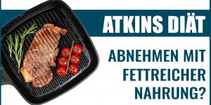 Beitragsbild des Blogbeitrags Die Atkins Diät – abnehmen mit fettreicher Nahrung? So funktioniert’s…