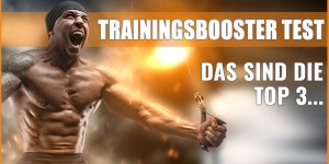 Beitragsbild des Blogbeitrags Booster Test – das sind die Top 3 Trainingsbooster im Vergleich