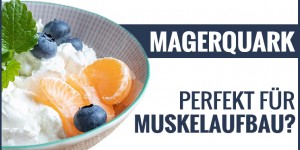 Beitragsbild des Blogbeitrags Magerquark – das perfekte Nahrungsmittel für Muskelaufbau? 