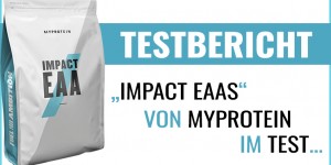 Beitragsbild des Blogbeitrags Impact EAAs – die essentiellen Aminos von Myprotein im Test 