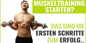 Beitragsbild des Blogbeitrags Muskeltraining starten? Das sind die ersten Schritte zum Erfolg