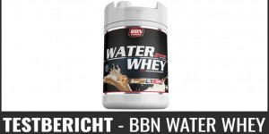 Beitragsbild des Blogbeitrags Testbericht – BBN Hardcore Water Whey Proteinpulver 