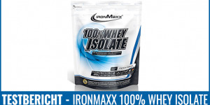 Beitragsbild des Blogbeitrags Testbericht – IronMaxx 100% Whey Isolate Proteinpulver 