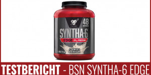 Beitragsbild des Blogbeitrags Testbericht – Syntha-6 Edge Proteinpulver von BSN 