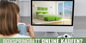 Beitragsbild des Blogbeitrags Boxspringbett kaufen – deshalb solltest Du online zuschlagen