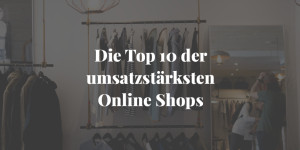Beitragsbild des Blogbeitrags Top 12 Online Shops 2023 