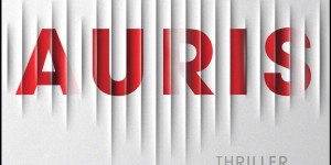 Beitragsbild des Blogbeitrags Rezension: „Auris“ von Vincent Kliesch und Sebastian Fitzek