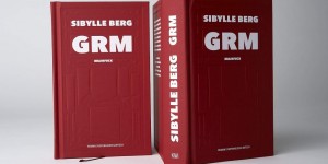 Beitragsbild des Blogbeitrags Rezension: „GRM – Brainfuck“ von Sibylle Berg 