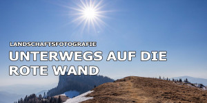 Beitragsbild des Blogbeitrags Video: Wanderung auf die Rote Wand 