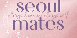 Beitragsbild des Blogbeitrags Kurzreview - Seoul mates