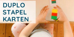 Beitragsbild des Blogbeitrags #4Wochengemeinsamdaheim – Tag 1 – Duplo-Karten
