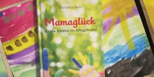 Beitragsbild des Blogbeitrags Mamaglück 