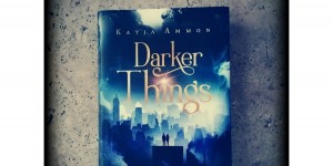 Beitragsbild des Blogbeitrags Darker Things