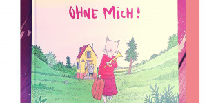 Beitragsbild des Blogbeitrags OHNE MICH!