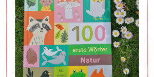 Beitragsbild des Blogbeitrags 100 erste Wörter Natur