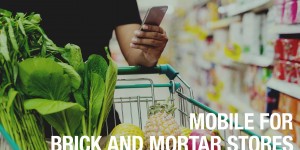 Beitragsbild des Blogbeitrags Mobile for Brick and Mortar Stores
