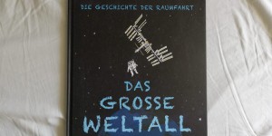 Beitragsbild des Blogbeitrags Das große Weltall. Die Geschichte der Raumfahrt