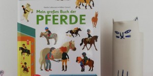 Beitragsbild des Blogbeitrags Mehr als ein Ponyhof: Mein großes Buch der Pferde