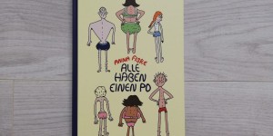 Beitragsbild des Blogbeitrags Alle haben einen Po: Ein Kinderbuch zu Körper & Konsens