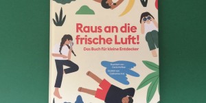 Beitragsbild des Blogbeitrags Ein superschönes Waldpädagogik-Buch: Raus an die frische Luft