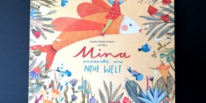 Beitragsbild des Blogbeitrags Eine mutmachende Ankommensgeschichte: Mina entdeckt eine neue Welt