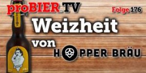 Beitragsbild des Blogbeitrags proBIER.TV – Weizheit von Hopperbräu | #176 | Craft Beer Review