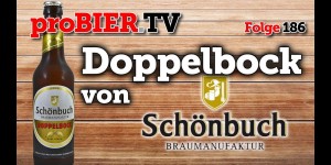 Beitragsbild des Blogbeitrags proBIER.TV – Doppelbock von Schönbuch | #186 | Craft Beer Review 