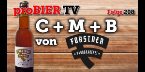 Beitragsbild des Blogbeitrags C+M+B = Forstner Weihnachtsbier 2017