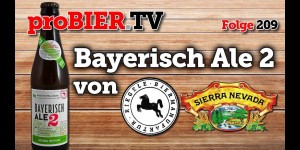 Beitragsbild des Blogbeitrags Bayerisch Ale 2 – Sierra Nevada goes Riegele