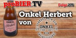 Beitragsbild des Blogbeitrags Herbert von Onkel Bier | proBIER.TV – Craft Beer Review #275 [4K] 