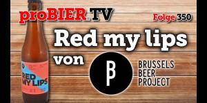 Beitragsbild des Blogbeitrags Red my Lips – das Brussels Beer Project Session IPA