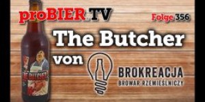 Beitragsbild des Blogbeitrags The Butcher von Brokreacja | proBIER.TV – Craft Beer Review #356 [4K] 