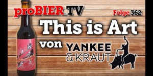 Beitragsbild des Blogbeitrags This is Art – Collab Yankee&Kraut / Pivovar Raven 