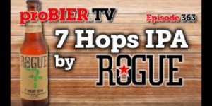 Beitragsbild des Blogbeitrags 7 Hops IPA by Rogue Ales | proBIER.TV – Craft Beer Review #363 [4K] 