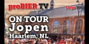 Beitragsbild des Blogbeitrags ON TOUR bei Jopen, Haarlem, NL | proBIER.TV – Craft Beer Tour #366 